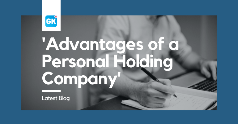 advantages-of-a-personal-holding-company-gallagher-keane