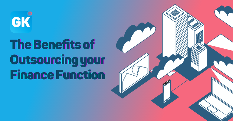 The Benefits Of Outsourcing Your Finance Function - Gallagher Keane