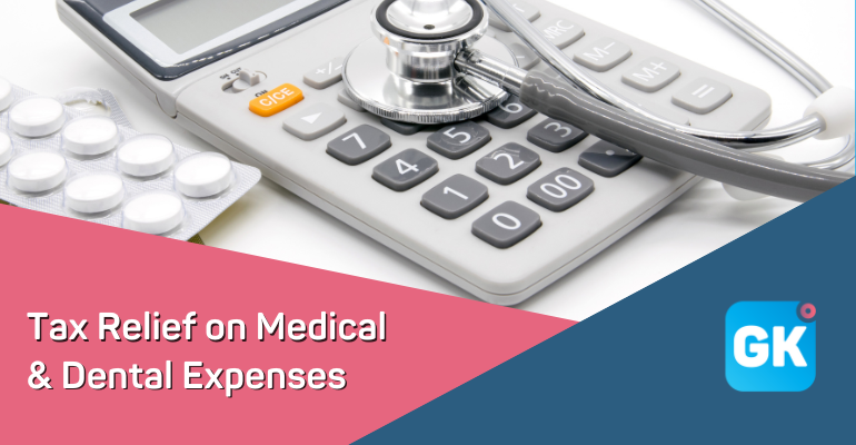 Tax Relief on Medical & Dental Expenses