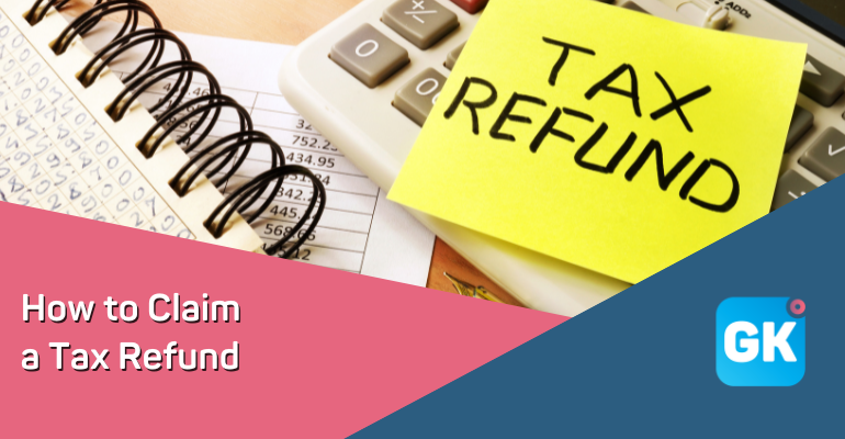 How to Claim a Tax Refund